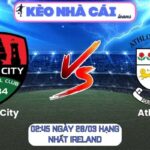 Soi kèo Cork City vs Athlone (02:45 ngày 28/03, Hạng Nhất Ireland) 9 Cork City vs Athlone