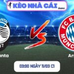 Soi kèo Atalanta vs Bayern Munich (03:00 ngày 11/03, C1)